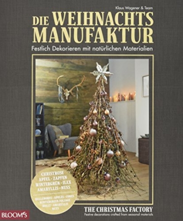 Die Weihnachtsmanufaktur: Festlich Dekorieren mit natürlichen Materialien