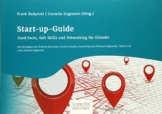 Start-up-Guide: Hard Facts, Soft Skills und Networking für Gründer