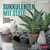 Sukkulenten mit Style: Originell und dauerhaft gestalten