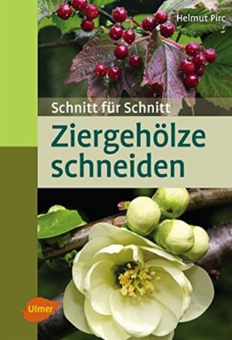 Ziergehölze schneiden: Schnitt für Schnitt (Taschenatlanten)