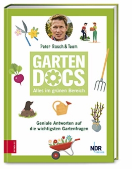 Die Garten-Docs: Geniale Antworten auf die wichtigsten Gartenfragen