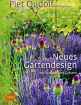 Neues Gartendesign: mit Stauden und Gräsern