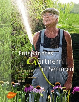 Entspanntes Gärtnern für Senioren: Wie man sich im Alter sein grünes Paradies erhält