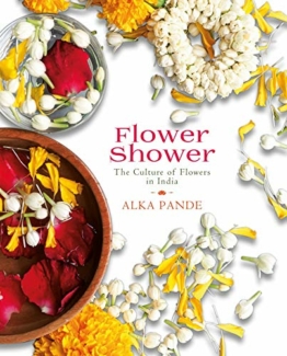 Flower Shower: The Culture of Flowers in India