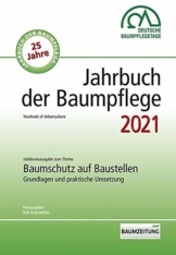 Jahrbuch der Baumpflege 2021: Yearbook of Arboriculture