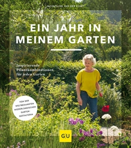 Ein Jahr in meinem Garten: Inspirierende Pflanzkombinationen für jeden Garten.