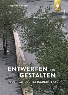 Entwerfen und Gestalten in der Landschaftsarchitektur - 1