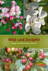 Wild- und Zieräpfel: Üppige Pracht für Gärten und Parks