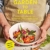 Garden to Table. 50 kulinarische Sensationen mit Gemüse aus dem eigenen Garten. Anbauen. Ernten. Kochen.